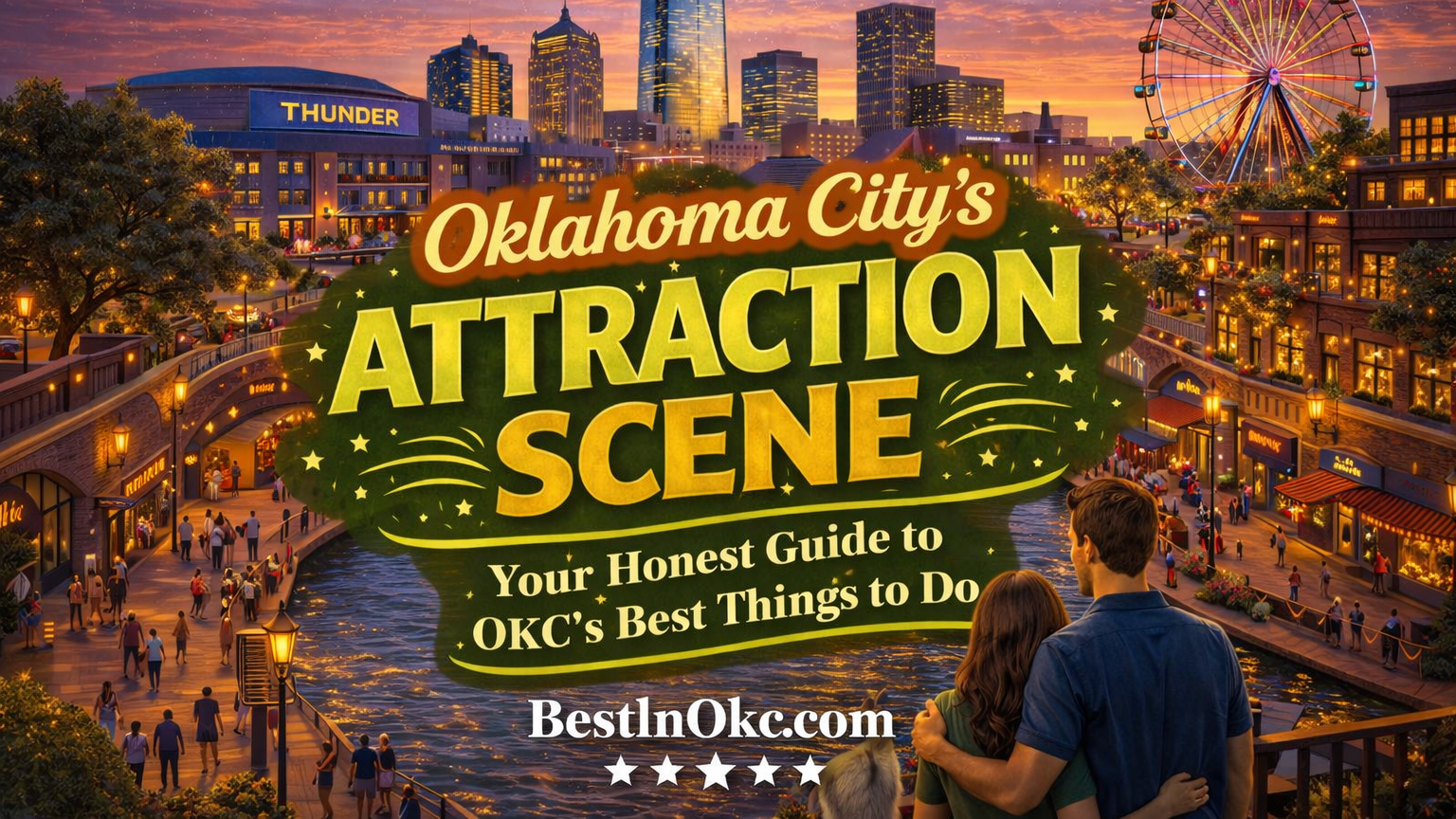 Oklahoma City's Attraction Scene: Your Honest Guide to OKC's Best Things to Do