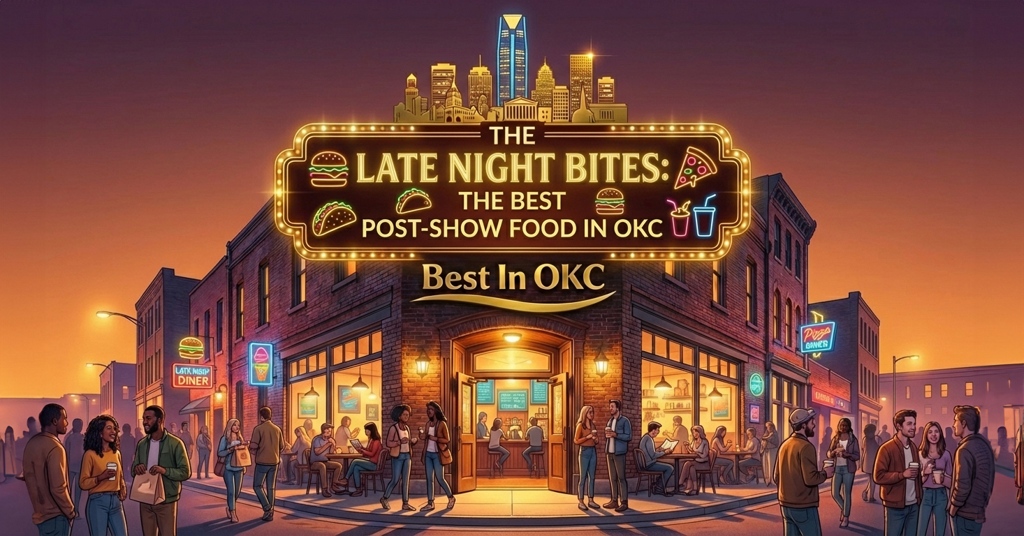 Late Night Bites: The Best Post-Show Food in OKC